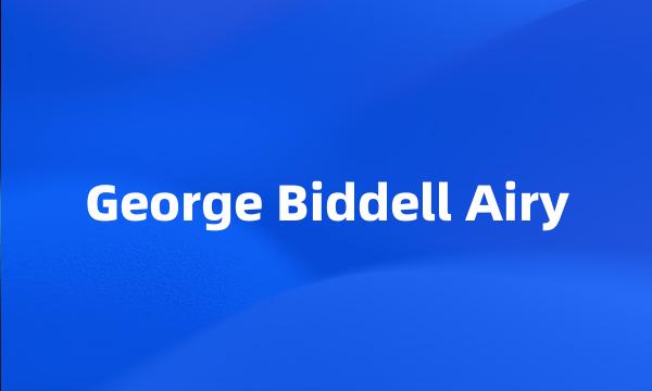 George Biddell Airy