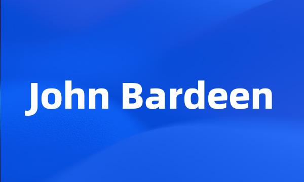 John Bardeen