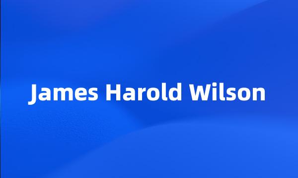 James Harold Wilson