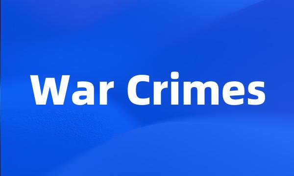 War Crimes