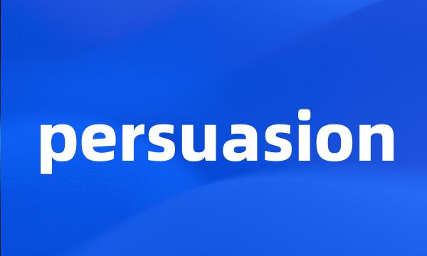 persuasion