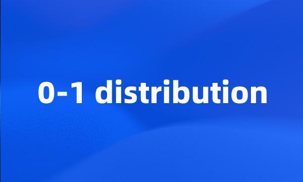 0-1 distribution