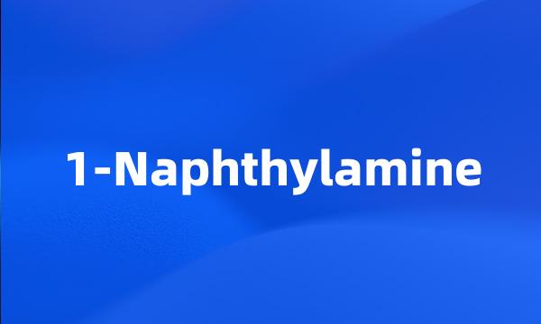 1-Naphthylamine