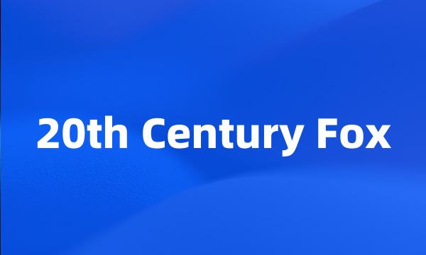 20th Century Fox