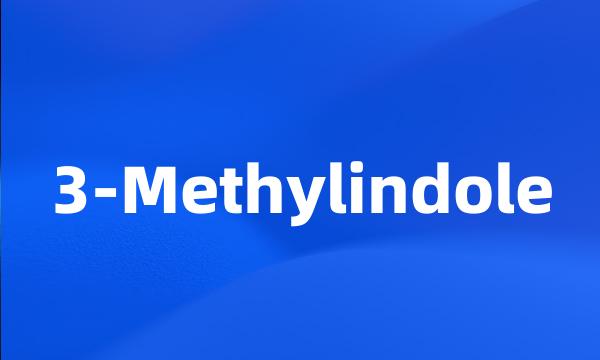 3-Methylindole