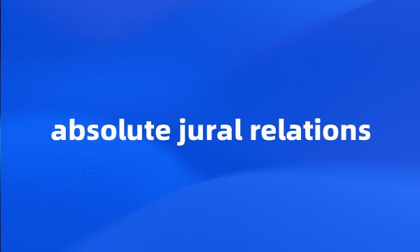 absolute jural relations