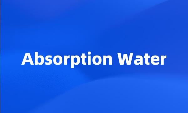 Absorption Water