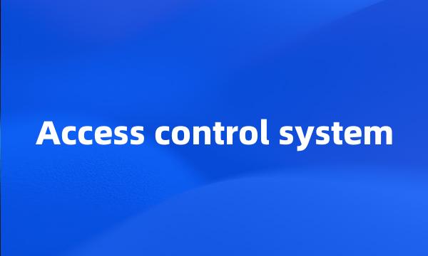 Access control system