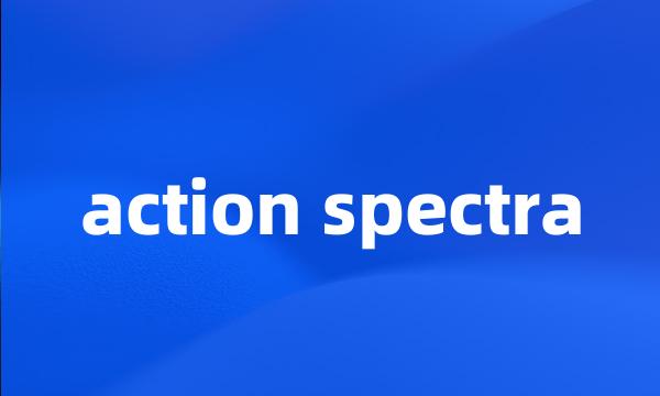 action spectra