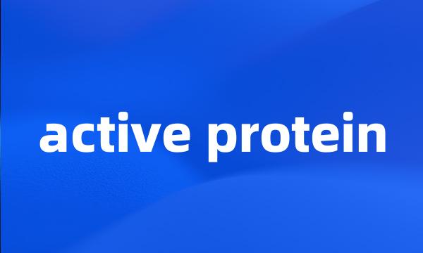 active protein