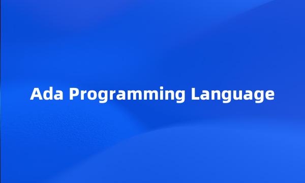 Ada Programming Language