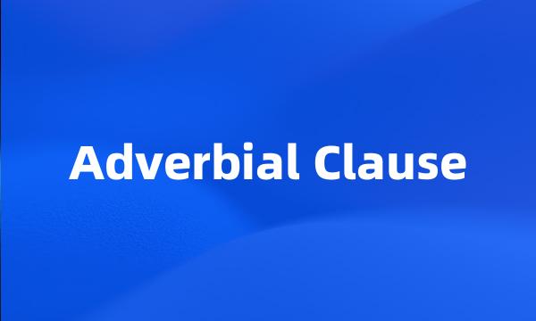 Adverbial Clause