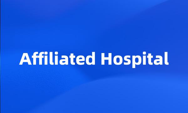 Affiliated Hospital