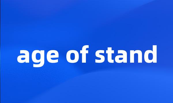 age of stand