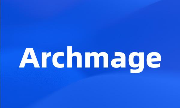 Archmage