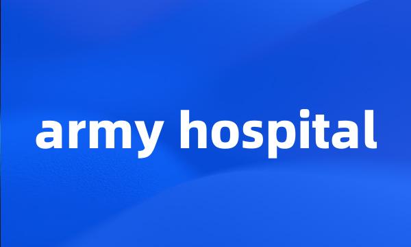 army hospital