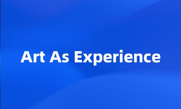 Art As Experience