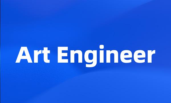 Art Engineer