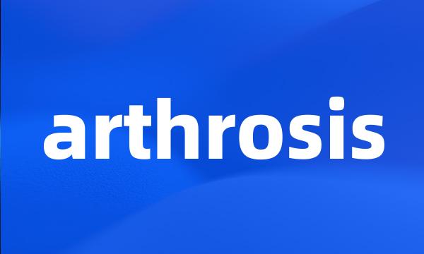 arthrosis