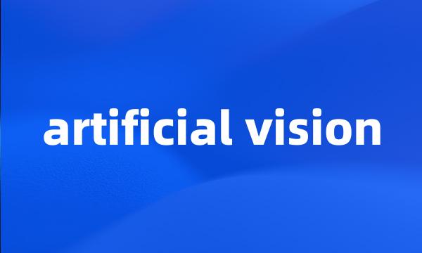 artificial vision