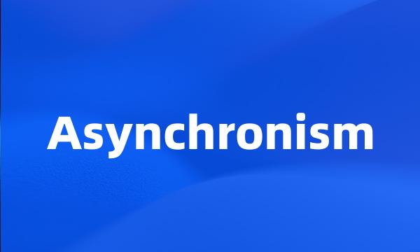 Asynchronism