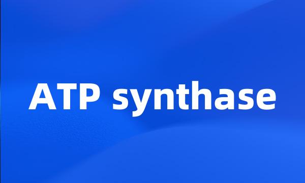 ATP synthase