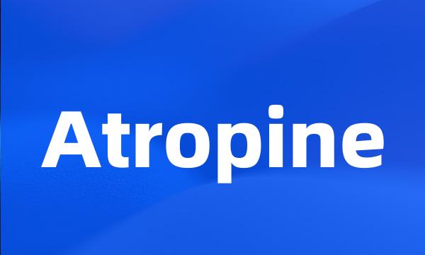 Atropine