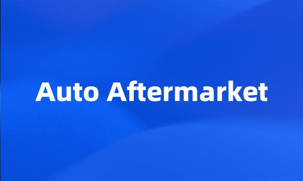 Auto Aftermarket