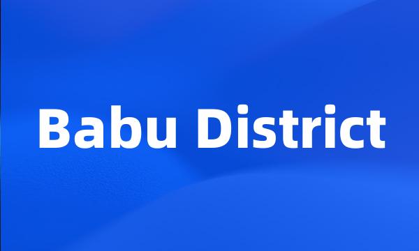 Babu District