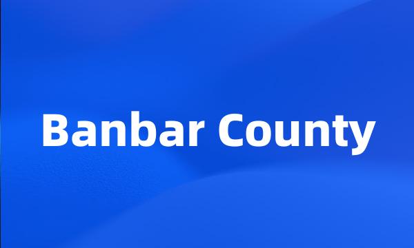 Banbar County