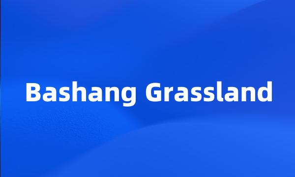 Bashang Grassland