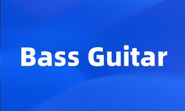 Bass Guitar