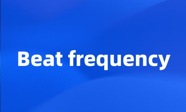 Beat frequency