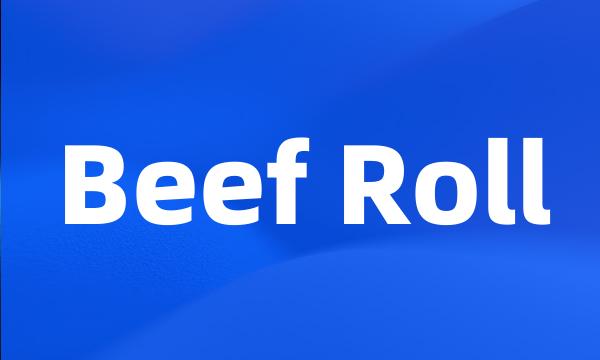 Beef Roll