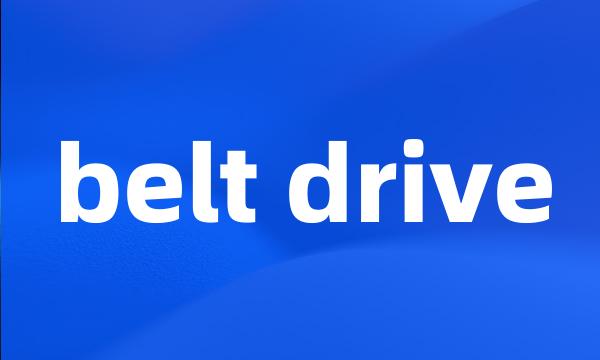 belt drive