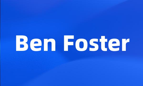 Ben Foster