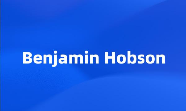 Benjamin Hobson