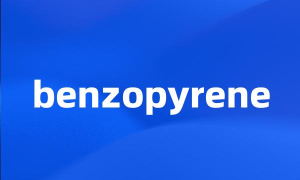 benzopyrene