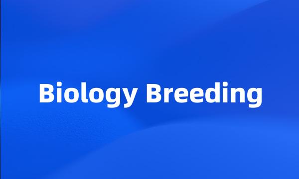 Biology Breeding