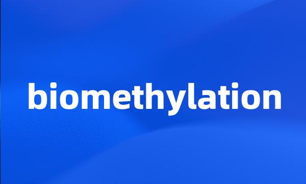 biomethylation