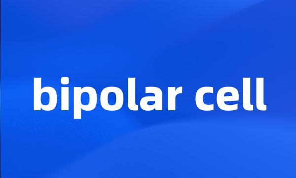 bipolar cell