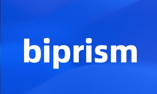 biprism