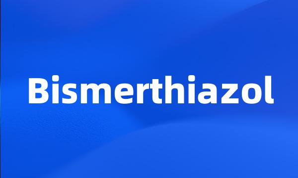 Bismerthiazol