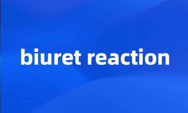 biuret reaction