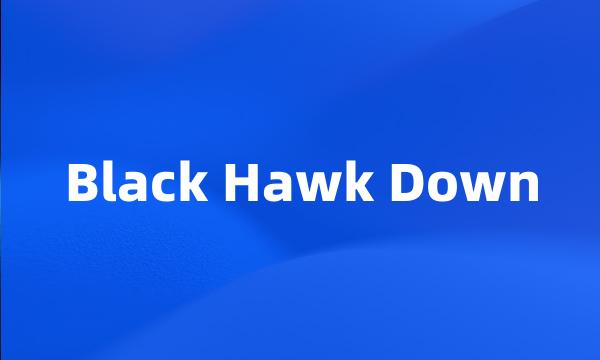 Black Hawk Down