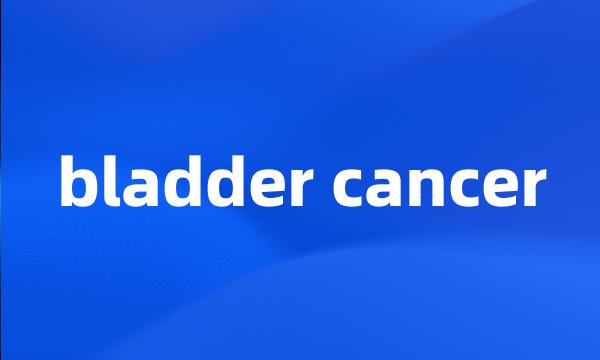 bladder cancer