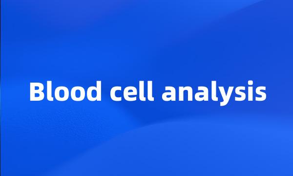 Blood cell analysis