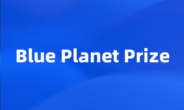 Blue Planet Prize