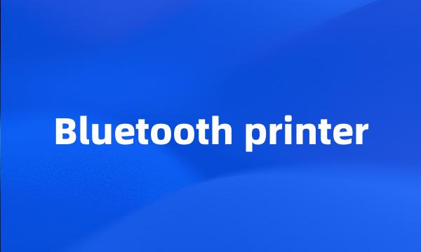 Bluetooth printer