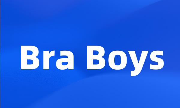 Bra Boys